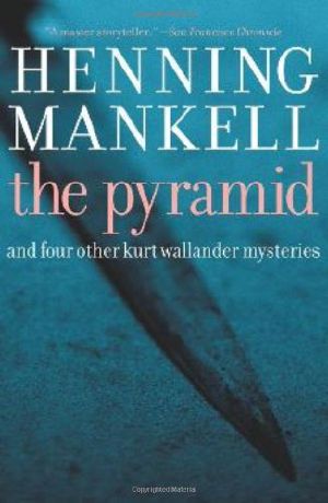 [Kurt Wallander 09] • The Pyramid (2008)